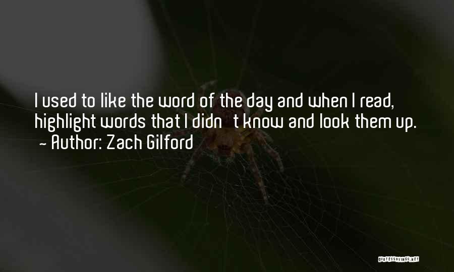 Zach Gilford Quotes 1799574