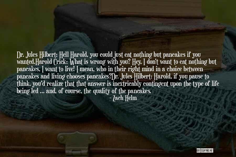 Zach Helm Quotes 1162342 Zach Helm Quotes 1162342