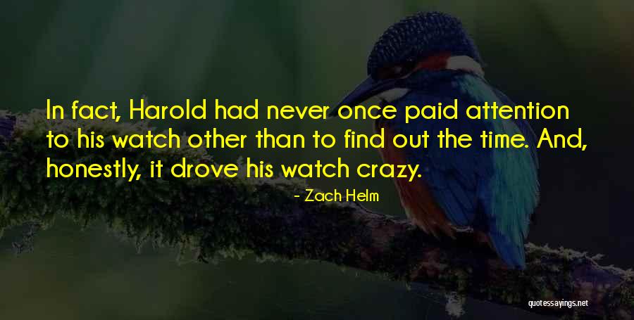 Zach Helm Quotes 2054593 Zach Helm Quotes 2054593