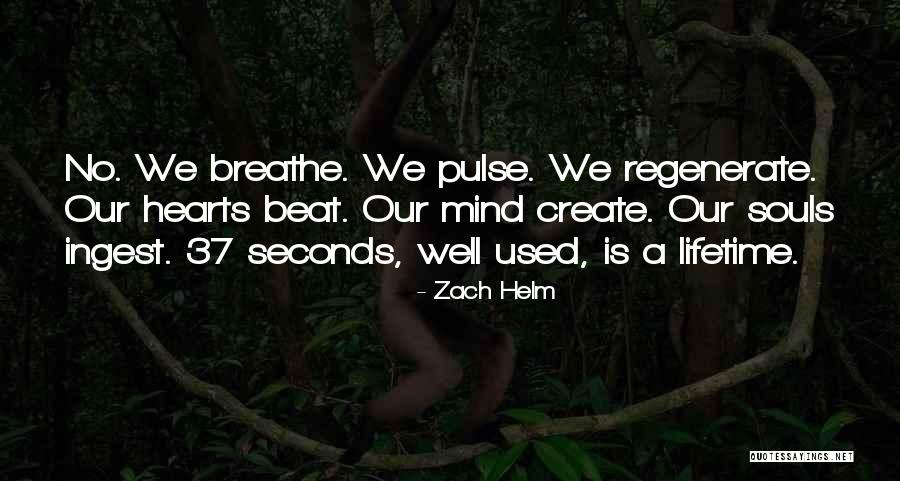 Zach Helm Quotes 2151828 Zach Helm Quotes 2151828