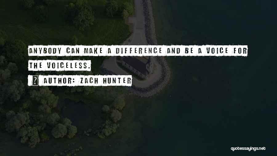 Zach Hunter Quotes 894195