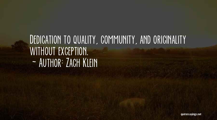 Zach Klein Quotes 1984127