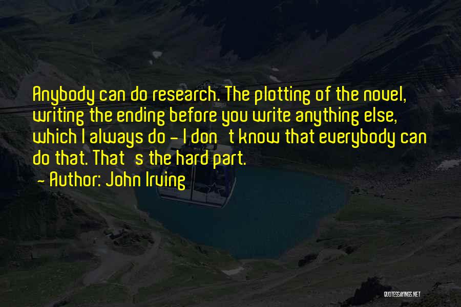 Zach Magazine Quotes By John Irving