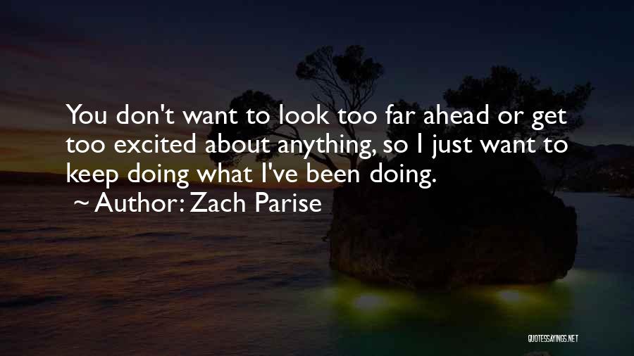 Zach Parise Quotes 1681013