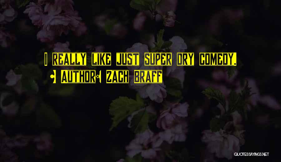 Zach Quotes By Zach Braff