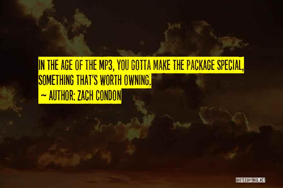 Zach Quotes By Zach Condon