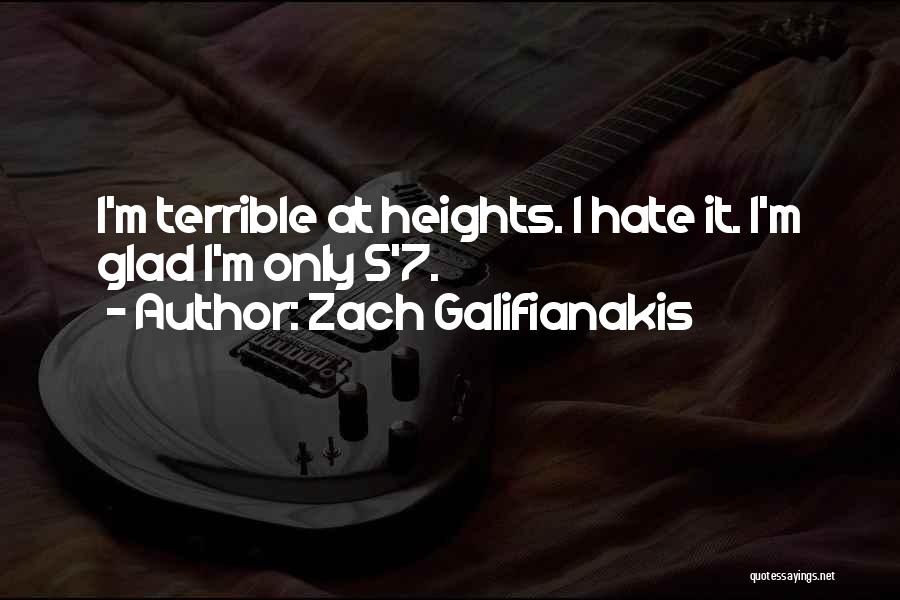 Zach Quotes By Zach Galifianakis