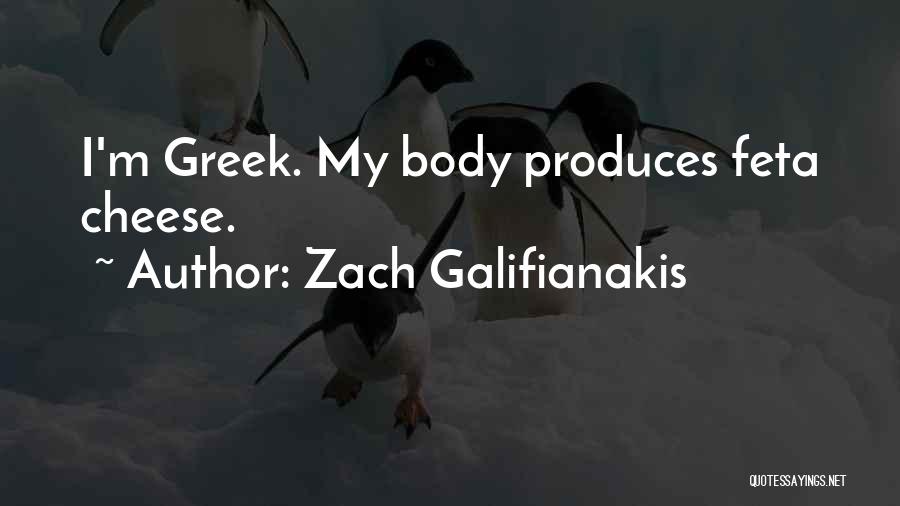 Zach Quotes By Zach Galifianakis