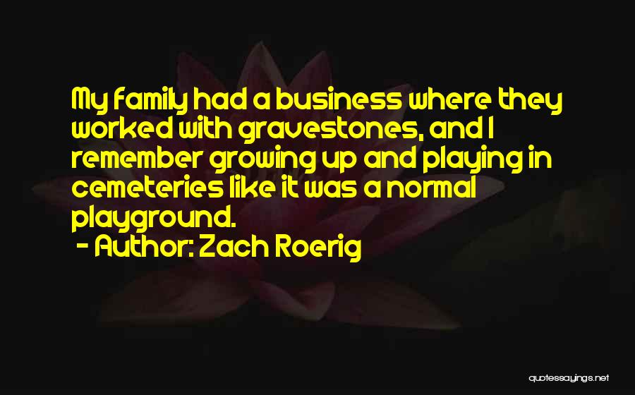 Zach Roerig Quotes 1643498