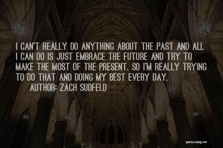 Zach Sudfeld Quotes 1764511