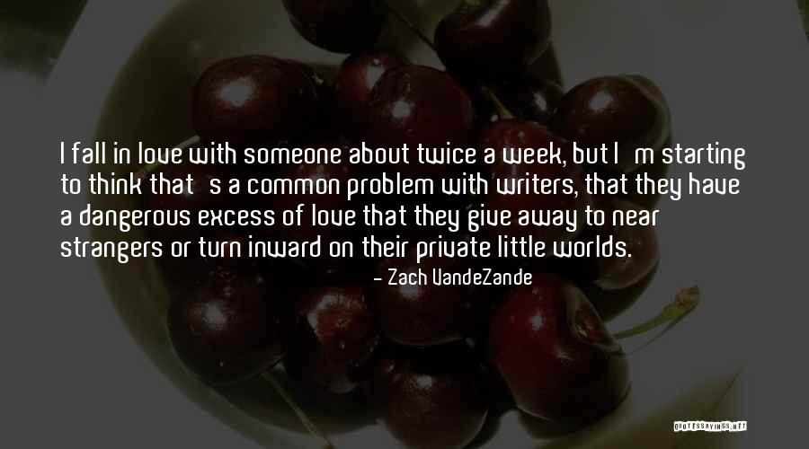Zach VandeZande Quotes 896128 Zach VandeZande Quotes 896128