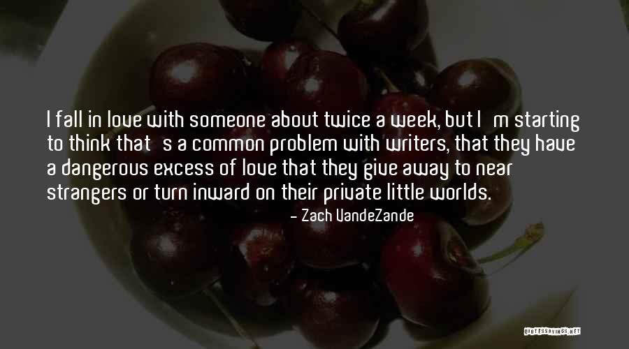 Zach VandeZande Quotes 896128