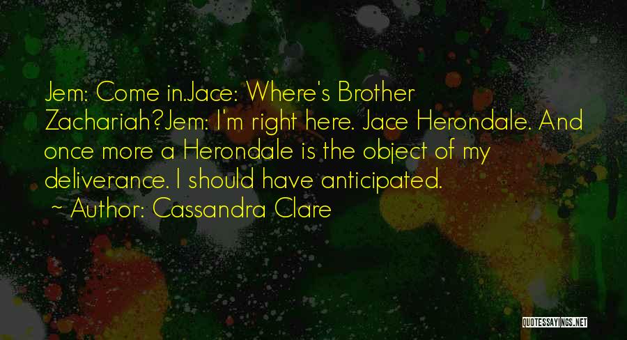 Zachariah Quotes By Cassandra Clare