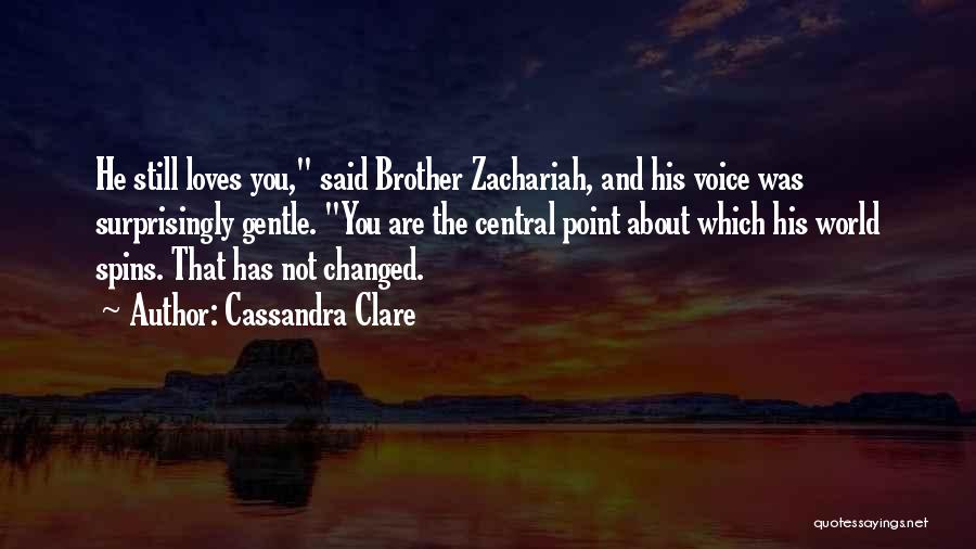 Zachariah Quotes By Cassandra Clare