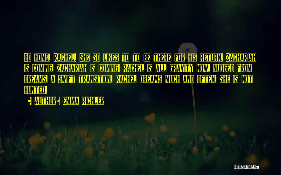 Zachariah Quotes By Emma Richler