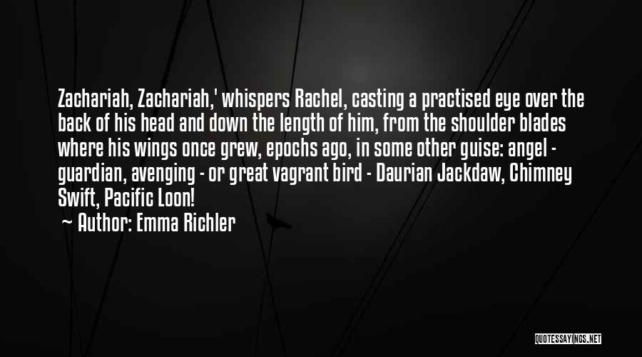 Zachariah Quotes By Emma Richler