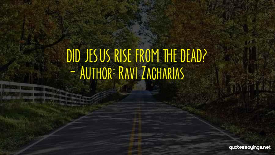 Zacharias Quotes By Ravi Zacharias