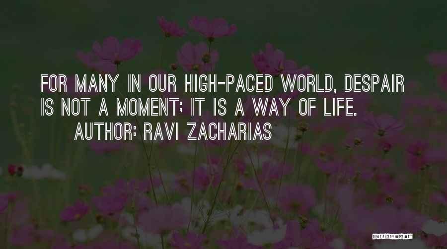 Zacharias Quotes By Ravi Zacharias