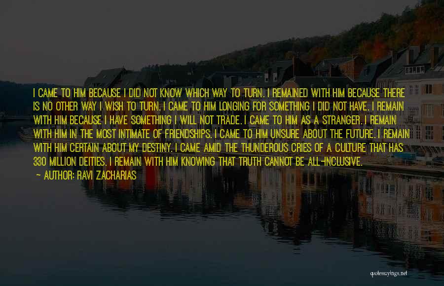 Zacharias Quotes By Ravi Zacharias