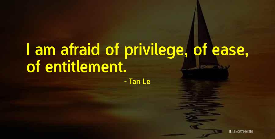 Zacharias Smith Quotes By Tan Le Zacharias Smith Quotes By Tan Le
