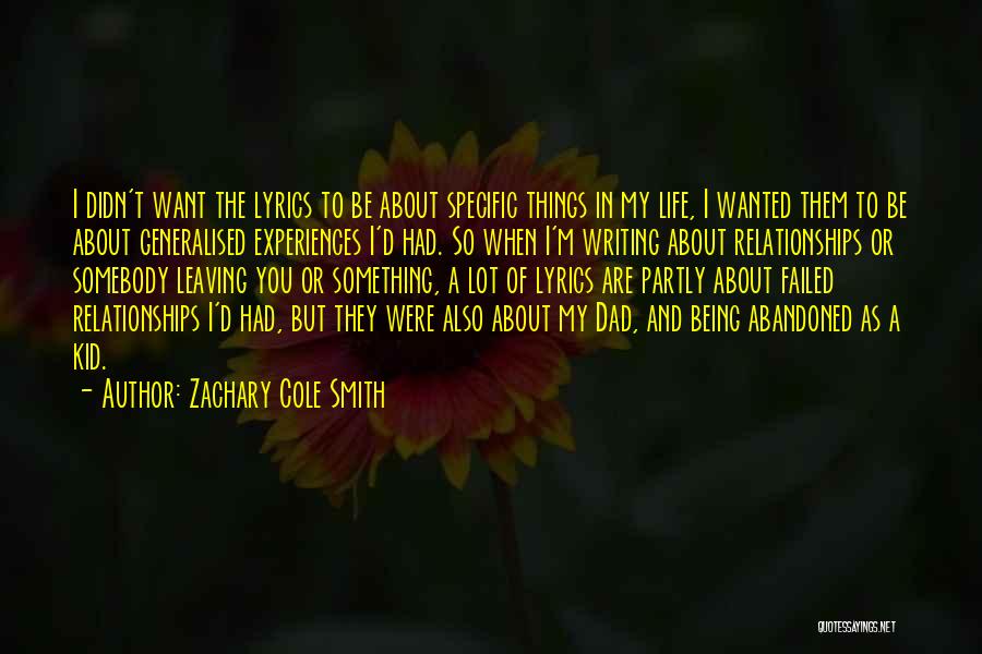 Zachary Cole Smith Quotes 148317