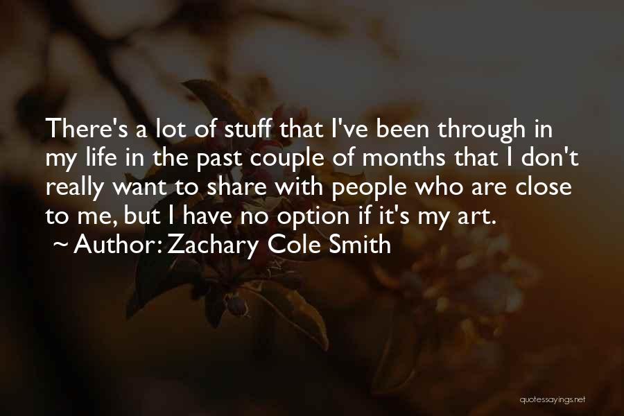 Zachary Cole Smith Quotes 2267040