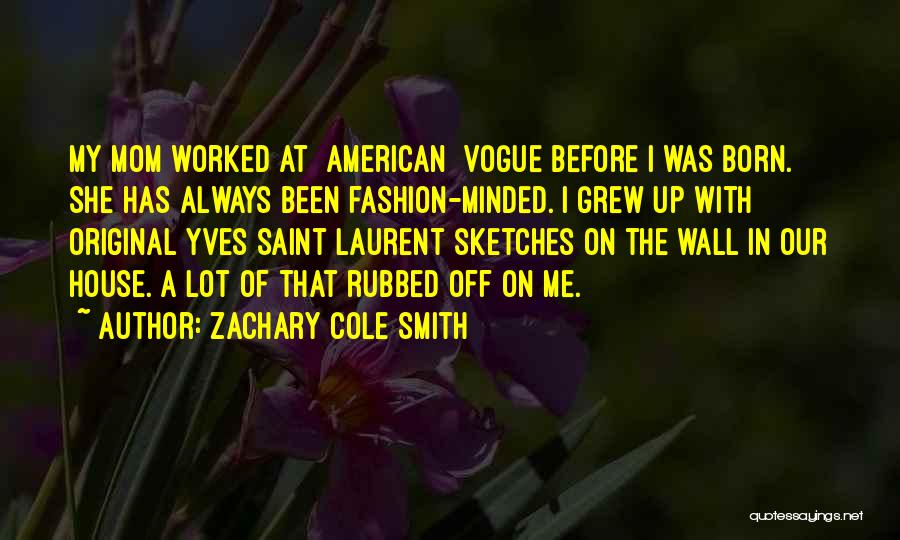 Zachary Cole Smith Quotes 431295