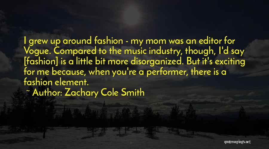 Zachary Cole Smith Quotes 585343