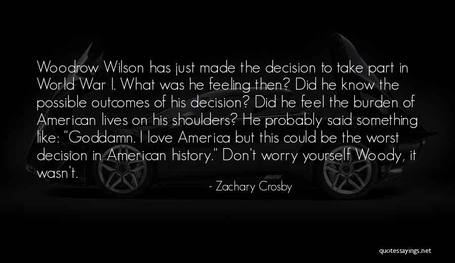 Zachary Crosby Quotes 1085019