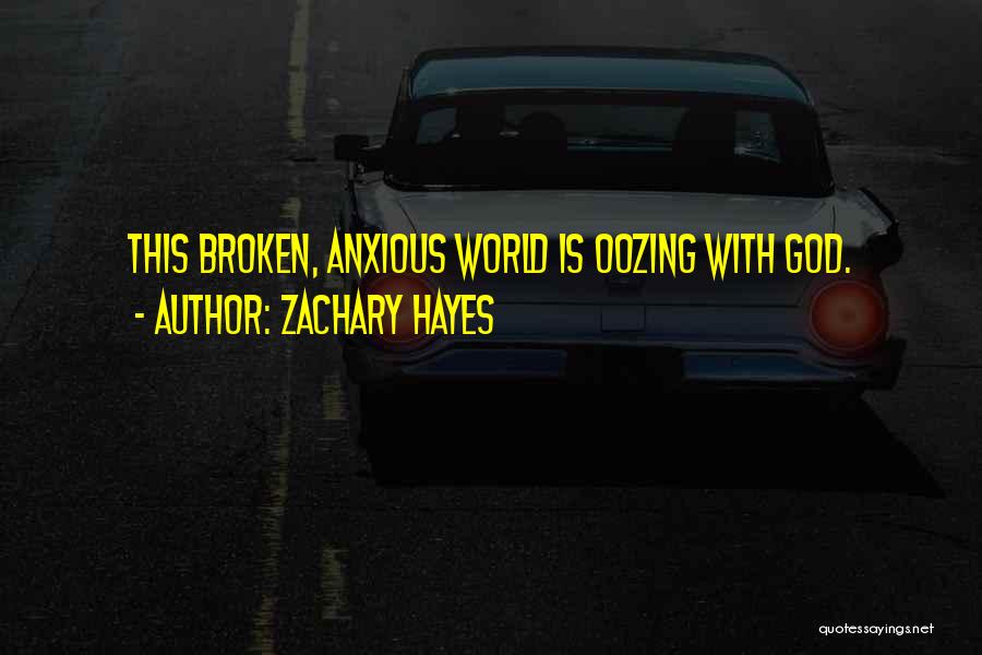 Zachary Hayes Quotes 990871