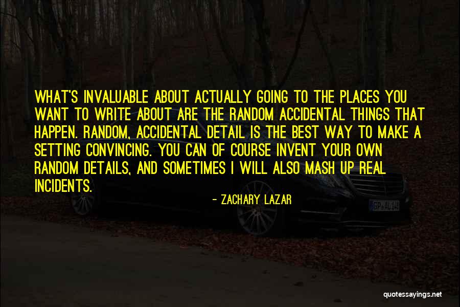 Zachary Lazar Quotes 680484