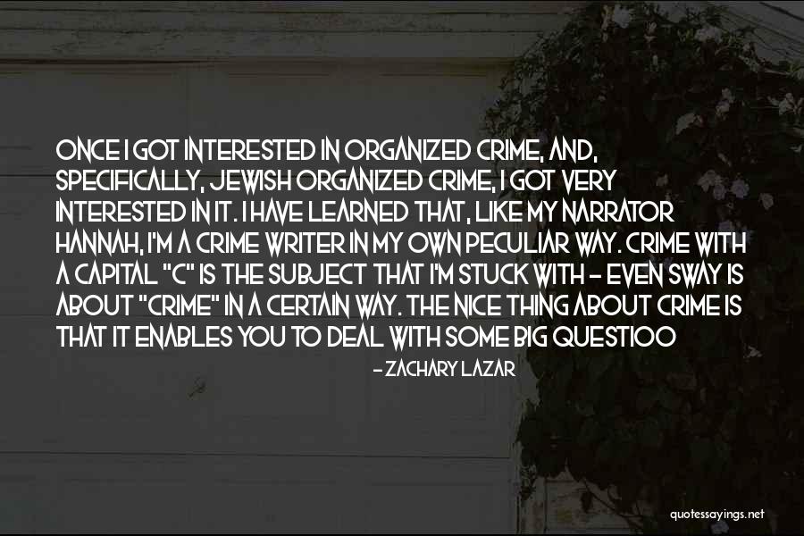 Zachary Lazar Quotes 779513 Zachary Lazar Quotes 779513