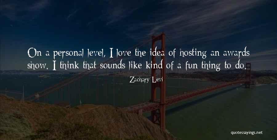Zachary Levi Quotes 1448974 Zachary Levi Quotes 1448974