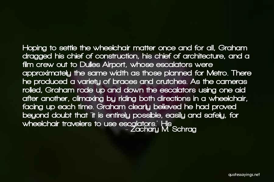 Zachary M. Schrag Quotes 979601 Zachary M. Schrag Quotes 979601