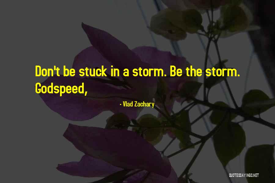Zachary Quotes By Vlad Zachary Zachary Quotes By Vlad Zachary