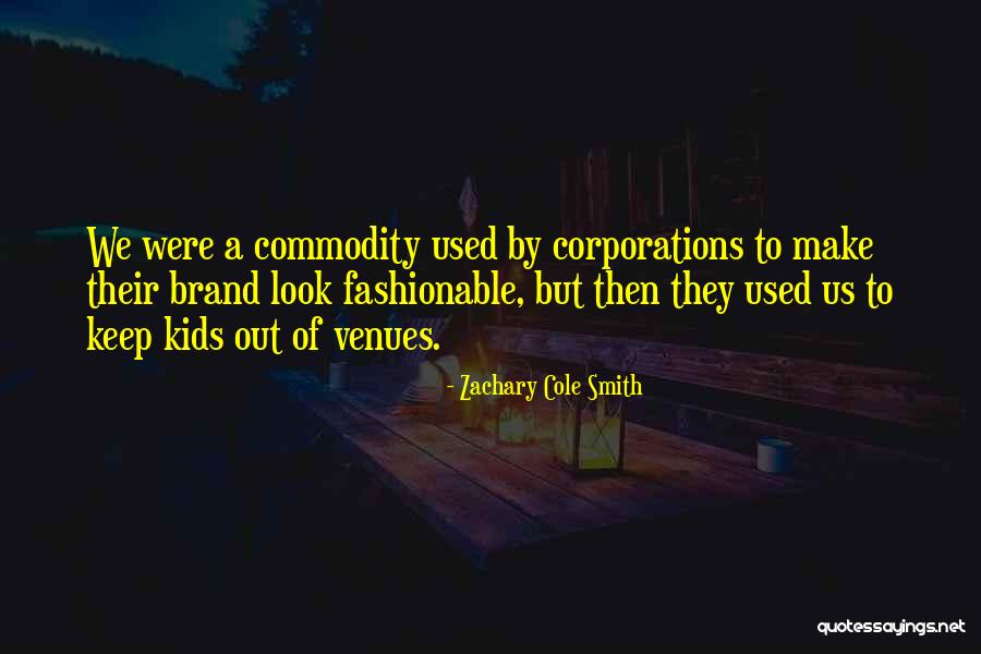 Zachary Quotes By Zachary Cole Smith Zachary Quotes By Zachary Cole Smith