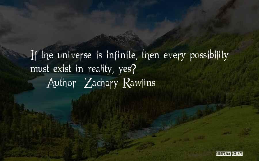 Zachary Rawlins Quotes 1912201