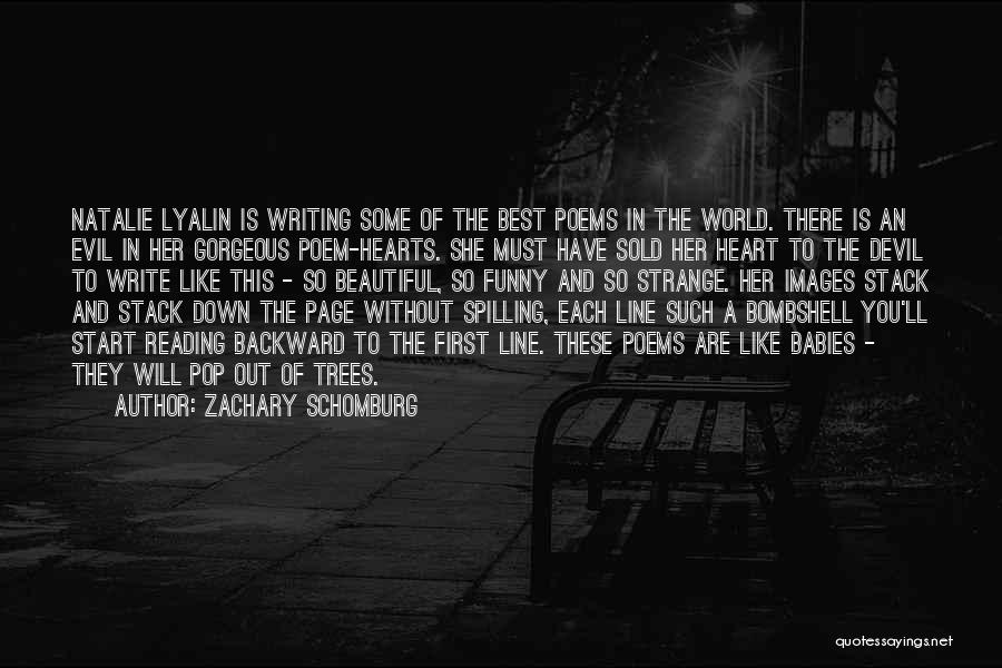 Zachary Schomburg Quotes 129103