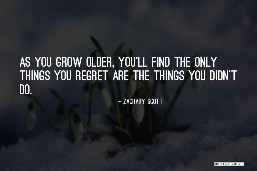 Zachary Scott Quotes 731204 Zachary Scott Quotes 731204