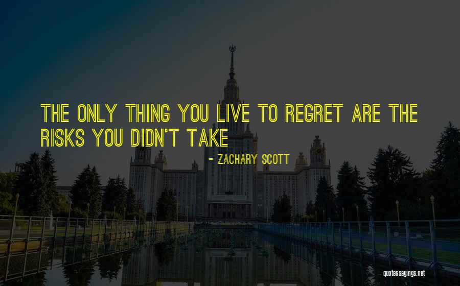 Zachary Scott Quotes 902651 Zachary Scott Quotes 902651