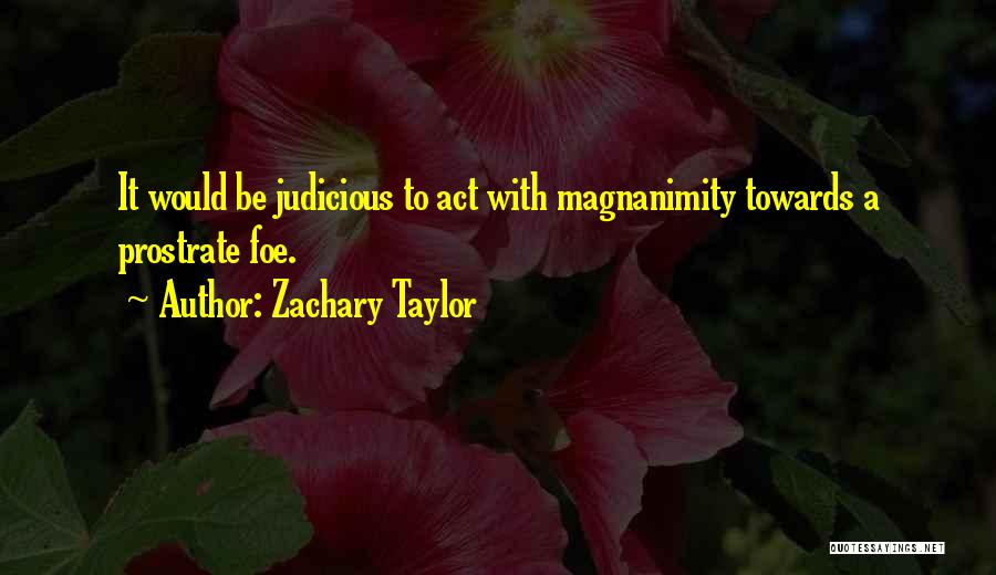 Zachary Taylor Quotes 1760001