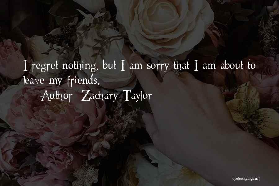 Zachary Taylor Quotes 177876