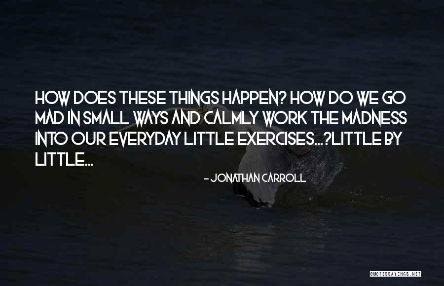 Zacharys Quotes By Jonathan Carroll Zacharys Quotes By Jonathan Carroll