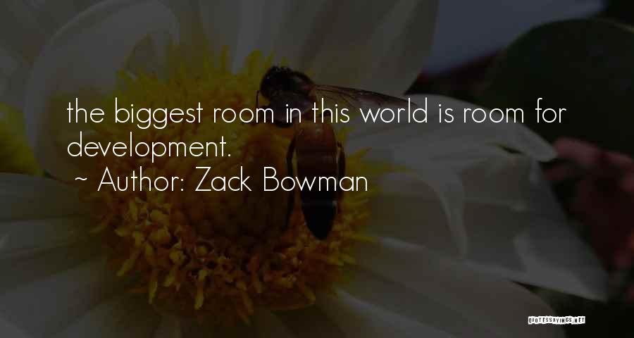 Zack Bowman Quotes 275535