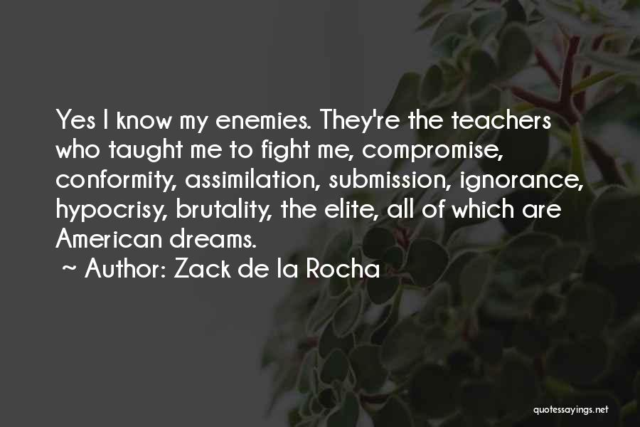 Zack De La Rocha Quotes 1766324