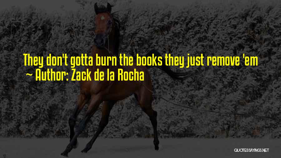Zack De La Rocha Quotes 1893183
