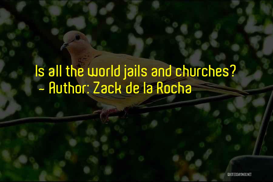 Zack De La Rocha Quotes 1930095