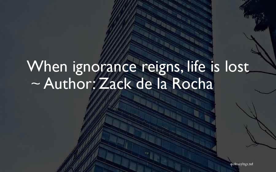 Zack De La Rocha Quotes 392974