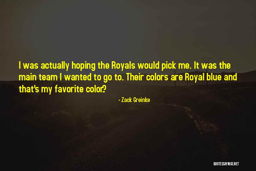 Zack Greinke Quotes 915122 Zack Greinke Quotes 915122