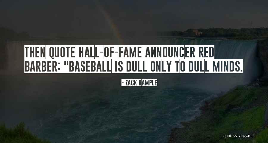 Zack Hample Quotes 1673891 Zack Hample Quotes 1673891